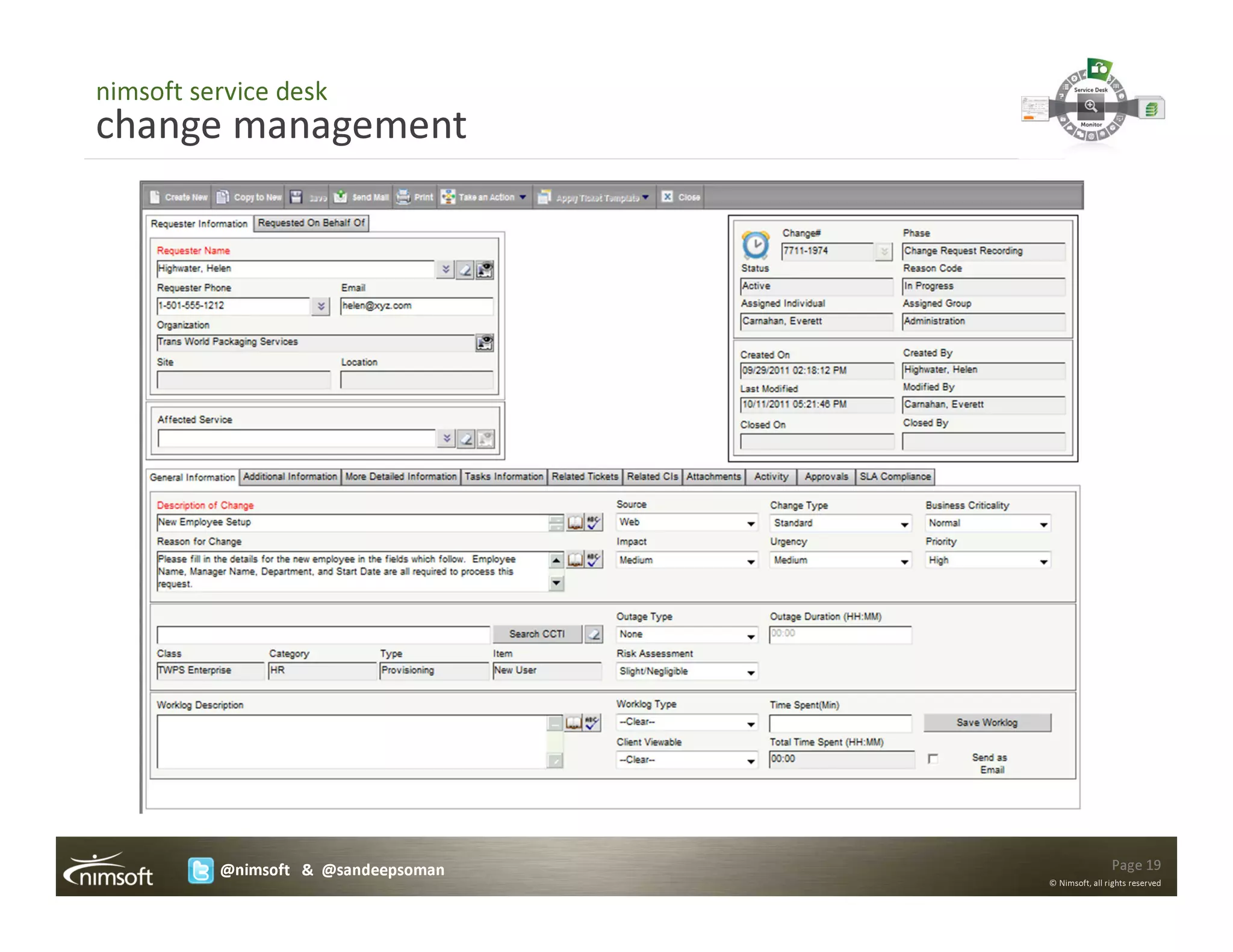 nimsoft service desk
change management




          @nimsoft & @sandeepsoman                   Page 19
                                     © Nimsoft, all rights reserved
 