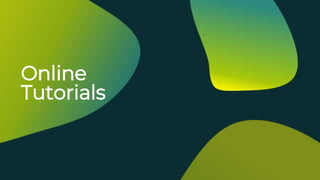 Online
Tutorials
 