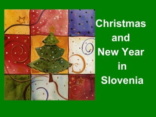 Christmas  and  New Year  in Slovenia 