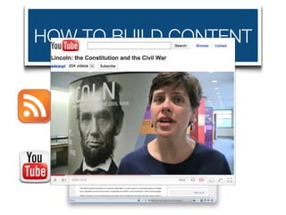HOW TO BUILD CONTENT
 