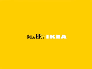 Nina Malakova - Rola HR v Ikea (HRLeaders 2014)