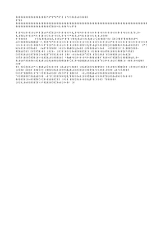 ###################*#"#"#"#'# #'#3#&##### 
#7## 
################################################################################ 
#####################Ô#ë#+#:###*#a#*# 
#(#*#:#+#)#:#*#(#:#*#Ô#ï#+#¬#+#+#+#,#*#*#+#+#+#+#+#+#+#+#+#+#+#+#*#)#(#/#.#- 
#,###;#+#)#*#(#(#)#/#(#-#(#.#-#-#*#)#,#*#)#(#+#/#:#.#9## 
#-###8# #j#z###J#Z#,#?#i#ª#º#`###y#a#>#I#ê#ú#Û#Y#©#¹#0 Ê#Ú###=#####h#"! 
é#<#####x#H#X#¨#¸#Ù#*#*#+#+#+#+#+#+#+#+#+#+#+#+#+#+#+#+#:#*#+#+#+#+#+#+#+#+#+#+# 
+#+#+#+#+#+#Ô#ñ#+#'#(#*#+#)#:#(#:#+###+#È##y#>#g#%#ï#Ú#j#3#Æ###R#ò#«#4#õ#9 #"! 
W#&#î#+#Ú#á## #æ#*#¢#W## >#)#×#h#Ó#q#«## d###ô#a#+#w# +#9#R#U##(#R#Ö###- 
#Ö#à#Í#9 0#Ý#Õ#>#9 )#f#¬ ì#?#!#õ#}#«#D###¶## #ï###+#b#Ñ#{###ï###¶#*#Ä#9 
0#Ý#û#&#î#T#8#I#«#S#¯#F#î#)## f## ¬#)#«#S#°#T# #T#î#k#´#?###N#ì#ù#«#2# 
%#Á#(#ô#Î#Ò#{#<#£#U#¿#(#R#ß#9 *#æ#*#S#¬#~#*#¬###k###´#A#+#7#Å#Ñ#{###R#q#.#- 
#ì#ý#ª#R###>#î#à##E#ÿ###õ#ð#U###Ó##-#Ø#Æ#k#P#à#T#°#{#*#¦#ò#7#W## ###|#¤#Ø#9 
5## 
#9 ##Ì#õ#«#"!]#û#&#Î#C#>## û#&#ÿ#(#R#9 0#ä#Ù#Ø#k###½#9 t#ï###>#Û#Ò## C#9#0##É#9 
}#É## Ã#8#´###É#9 ##Ð#U#x#(#T#½#«#L#B#Ò#û#3###ÿ#/#%#ñ#.#Y## a#/#Ä#### 
Ù#û#'#Æ#Ñ#{#'#´#Î#Í#«#O## Ø#!#*#¹#Æ#D# +#,#D#ù#«#Ø#k#@#k#R###Þ#9 
^#$#Ã###7#ä#á#©## ¬#²##8#Ó#W#ÿ#/###%#«#{#4#Ê#æ#)#X#k#T#ü#ñ#«#W#t#&#+#9 
##Þ#Ò#{#=#$#Ñ#Ö#C#>#k###Í#9 /#{# #R#T#&#+#ã#q#*##Þ#9 7###### 
{#$#¡#«#â#0#T#>#*#D#Þ#Ù#Í#«#Z#×## {# 
 