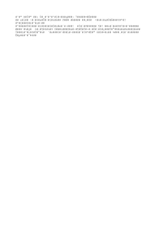 #³#" Þ#Ì#" ##: Ù#_#²#³#^#î#+#X#q###¬ 7#X###¤#É#### 
## x#l## ~#’#S#«#Ò#’#§#ü#å## F#Ø# #Ä#### ##¡#Þ# -#ü#{#a#Ù#Å#H#Y#*#? 
#*#Ç###$#£#^#z#’## 
#º#####Ý#I###’#±#Þ#ô#$#Ó#ù#è#`#~###! #Í#’#ð#¥#### ¶#! W#n#’#è#P#7#¤#¹###M## 
Æ###`#½#ý# ö#~#¶#4#½#9 $#W#ú#M#@#à#~#¶#È#Ö#÷#·#É#’#S#ç###Ü#°#N#â#ä#k###X#è## 
Ï###L#'#)#ô#Ü#°#k# `#&###O#¹#R#L#~###H#`#?#*#È#" 6#S#¤#z## ¾###¸#G#´#ö##### 
Ê#p#ê#^#¯#4## 
 