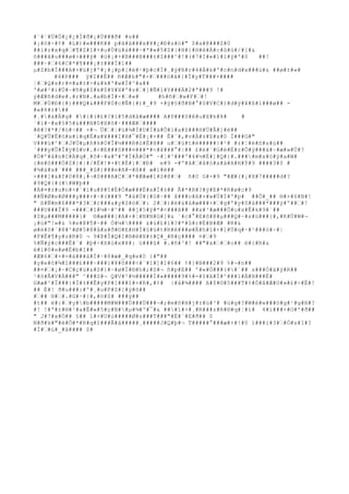 #¨#¨#Ü#Ö#¿#¿#Ì#ð#¡#Ú###ð# #s## 
#¡#ö#÷#¢# #L#)#«###K## p#ã#â###x#¥#¿#Ð#s#ó#" $#a#@###Z#0 
##ì#z#x#q##¶#Z#î#+#u#Ù#ü#á###~#*#«#5#Z#|#H#{#H#ê#À#c#û#û#/#[#& 
õ###ã#u###ø#>###ÿ# #ü#¡#+#B###B###±#Z###^#!#(#7#I#«#1#ï#ÿ#'#0 ##! 
###~##6#C#*#¶###¡#±###Ï#1## 
μ#Z#b#Í###A#+#ü#j#º#¡#¡#p#[#ë#·#þ#c#Í#¸#ý#R#r#4#À#k#'#c#n#d#x###ù#& ##ø#±#«# 
#4#P### ÿ#I##Ê## R#Æ#k#"#×####ö#ã#}#Ï#y#T###+#### 
¦##Q#x#r#¤#a#±#>#&#k#'#w#Ì#^#a## 
'#ø#²#i#Ú#~#ñ#g#Z#k#$#Y#X#º#z##]#Ñ#1#Y###Á#2#ª###9 !# 
ý#Æ#ñ#d#e#.#r#N#.#a#b#Ï#×##«# #h#ñ##w#F##! 
M##Ù#Ð#{#)###Q#&###F#0#c#Ñ#{#)#_#9 ×#ÿ#§#ð#B#°#S#V#C#)#d#ý#¥#ß#ï###ø## - 
#«#8#±### 
#¸##à#Ä#g# ##{#(#£#?#l#5#d#â#æ#### A#P###S#ê#u#X#k#8# # 
´#í#·#x#§#5#&###N#0#X#õ#·###Æ##### 
#ê#?#*#/#ó#÷## ×#¬ Ü##¦#ü#¾#Ì#D#Ì#à#Õ#1#a#Z###H#Ü#Å#]#é## 
´#Q#Ü#Ë#ó#x#í#q#Ë#x#¥###I#H#¯#È#¡#+## Ê#´#,#v#À#±#ß#x#0 Í###G#" 
V###ü#^##J#Ü#μ#ñ#6#0#Î#½###R#ó#Ë#H## u##ú#t#ë#####}#¹# #±#¦#ë#ñ#x#ù## 
´###y#Û#Î#ÿ#û#v#.#<#E###S###¤###*#<#¥###°#|## £#ë#`#G#é#É#z#Õ#ý###à#~#æ#»#Ü#? 
#Ò#º#å#n#C#À#q#¸#ô#÷#a#º#º#Ï#Å#Ò#" ~#¦#^###º#4#½#È#]#Q#{#.####m#x#ó#ÿ#a#W# 
{#é#ô###Ò#Z#}#|#/#Ë#!#+#t#É#}##Ð# e#9 -#º#ã##â#ó#x#ä#A#H#Ý#9 ####3#0 # 
#¾#ä#x#`### ###_#û#)###e#A#-#ß## æ#i#è## 
+###]#&#f#0#8#¡#¬#S###A#C##*#Æ#æ#l#S#@## ñ#0 G#-#9 "#Æ#(#¡#X#7#####d#? 
#9#Q#{#(##W#þ## 
#Á#¤#±#u#n#+#`#ì#u#Þ#5#É#Ò#æ###È#x#Í#±## Ã#*#R#?#ý#E#*#R#ø#c#9 
##Ñ#Ø#e#Ø###y###×#~#(###9 "#à#Ü#}#ö#~## å###o#A#+#»#Ü#Í#º#p# ##Õ#_## ®#+#6#B#! 
" ß#Ñ#m#6###*#3##r###a#y#S#ö##: 2##)#é#&#à#æ###+##g#'#y#S#á###*###ý#º###! 
###U###Î#9 -####I#¼#·#^## ##j#5#ÿ#*#<###ã## ##x#³#æ###Õ#u#x#Ê#k#9#`## 
#Z#μ###M#####{# ®#æ###[#A#+#¦#N#N#G#]#& ¨#c#°#E#õ#@#μ###Q#~#x#ü###{#,#K#Ü#W#¬ 
¡#ú#"!»#& %#e#@#¶#~## Ò#¼##### &#ù#£#ì#?#*#û#r#É#B#Æ# #R#& 
ø#è#S#`#@#^#Ø#5#@#å#x#ð#©#E#H#Ì#§#ü#t#R#ê###ø#Å#h#î#+#]#Ü#q#·#¹###ó#÷#| 
#F#Ê#¶#y#z#R#0 ¬ 9#Þ#Ì#Q#I#®#ë#X#±#Ç#_#R#ç#### ¤##9 
%#Ñ#ý#c###Ê#`# #þ#÷#X#ù#x#¥#: ü###û# #.#ñ#³#! ##"#x###o## ë#{#R#& 
é#í#ô#e#ø#É#b#I## 
#Æ#6##+#=#ä###à#Ì#·#8#æ#_#q#e#0 }#"## 
#y#e#õ#¾#î###£###~###ï#¥#ô###<#¨#î#]#1#6## ¢#}#B###2#9 %#¬#n## 
##¤##¡#~#C#ç#ü#&#S#}#~#ø#Ï#®#h#;#S#¬ ñ#p#E## º#«#Ò###(##`## s###Ó#ä#ý#R## 
¹#õ#Â#V#À###" ^###S#¬ Q#V#²#½#####Í#«#####9#%#-#$#A#Í#^###1#Á#H###Ë# 
G#æ#^#Ï###}#Ì#±##Ê#y#P#]###î#+#R#,#¢# |#å#¾#### A#$#©#5###T#%#Ó#â#Æ#O#»#£#÷#Ë#! 
## É#! ð#u###:#º#¸#u#F#Z#[#ý#õ## 
### ®##.#G#·#{#,#ö#S# ###ý## 
#t## ë#:##y##b#####M#W###Ú###Ú###¬#;#m#õ#H#j#±#ü#³# #ü#g#?#W#é#«###ö#g#¹#g#H#? 
#! !#ª#±#®#³#a#É#«#5#ç#B##μ#¾#'#¯#& ###1#+#¸#R###z#R#®#q#¦#ì# 4#ï###+#O#'#ð## 
" J#7#x#Ö## §## 1#+#U#ú#####Ø#z###T###"#É#´#E#ð## 0 
N#ð#k#"#ë#Ò#*#R#q#î###Å#å#####¸#####J#Q#þ#¬ T#####°###æ#+#!#0 l###ì#3##Ò#s#I#? 
#Í##ú#_#â#### $# 
 