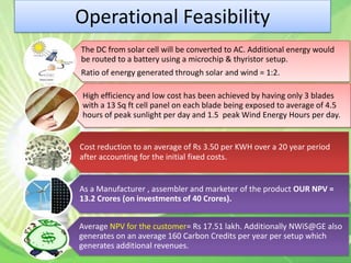 Continuous supplyADVANTAGESReduced Infrastructure requirements