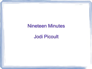 Nineteen Minutes Jodi Picoult 