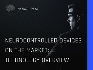 Neurocontrolled Devices on the Market: Prices and Technology Overview