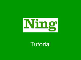 Ning.com Tutorial 