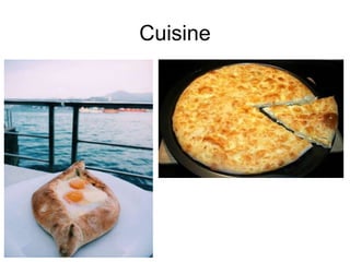 Cuisine
 