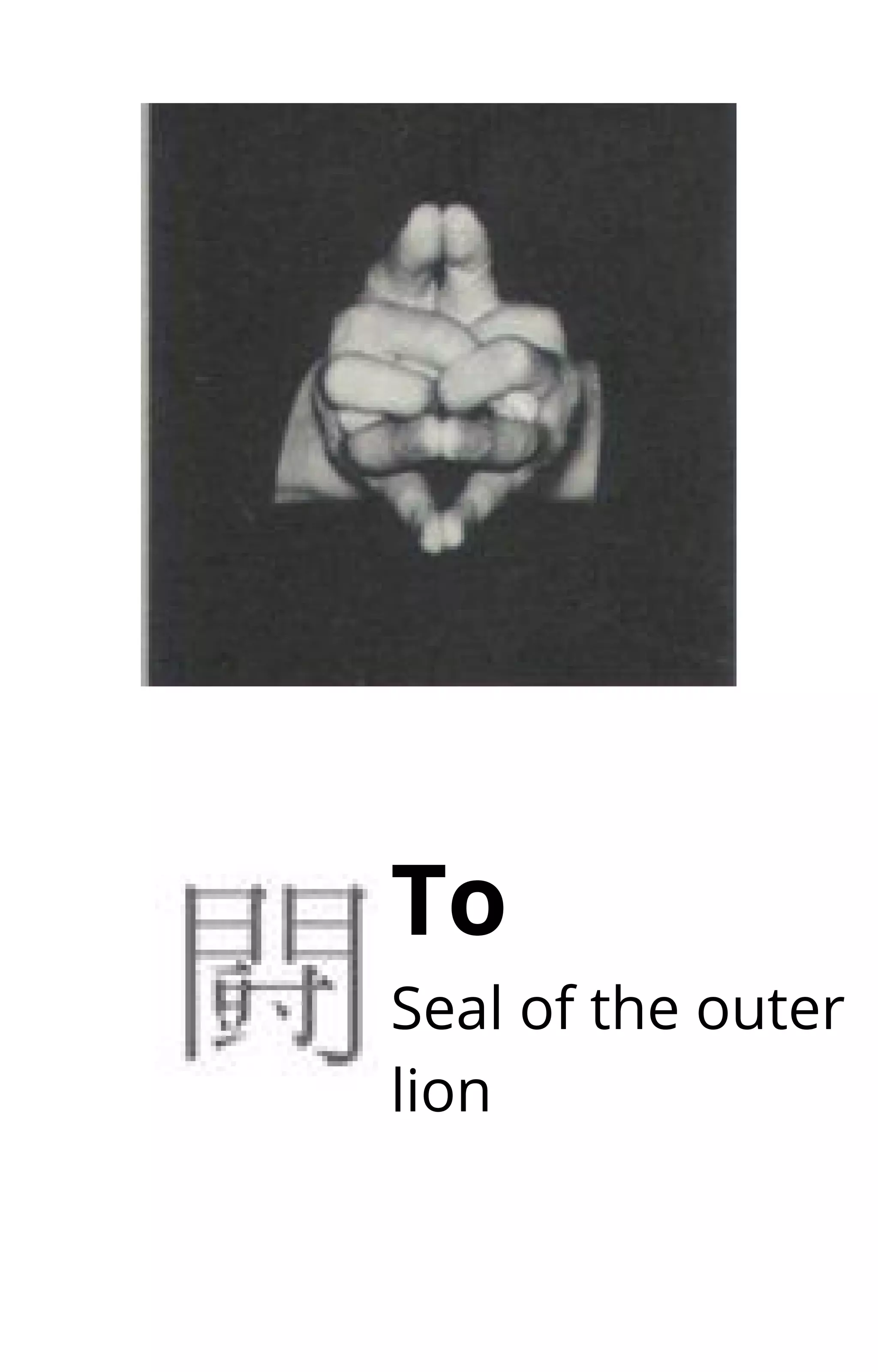 To
Seal of the outer
lion