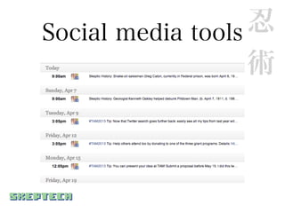 Social media tools 忍
                   術
 