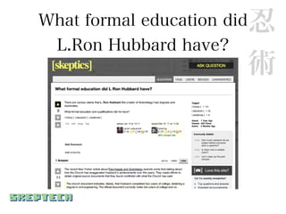 What formal education did   忍
  L.Ron Hubbard have?
                            術
 