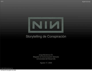 NIN, Storytelling de Conspiracion Slide 1