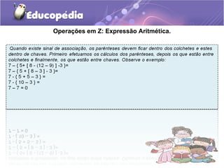 Operações em Z: Expressão Aritmética.
 