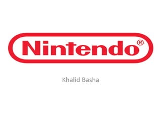 Nintendo
Khalid Basha
 