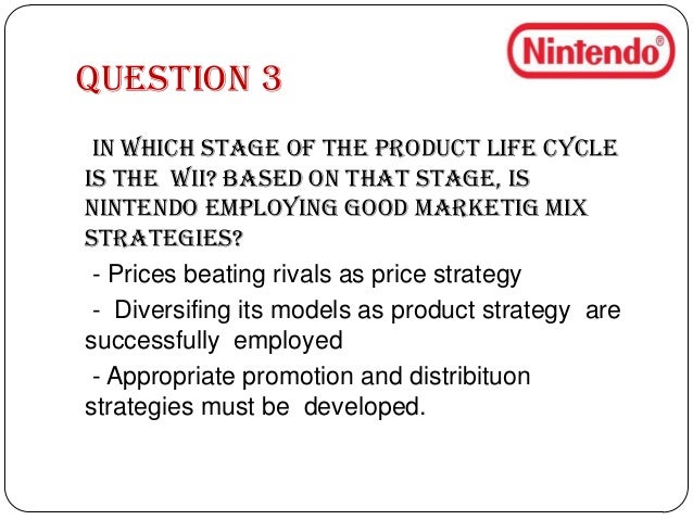 Nintendo s new strategic approach a wii case study