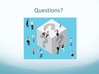 Questions?
 