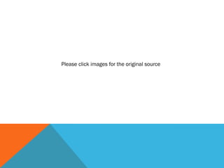 Please click images for the original source
 