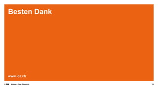 Besten Dank

fo@ioz.ch

www.ioz.ch
©

Nintex – Eine Übersicht

13

 