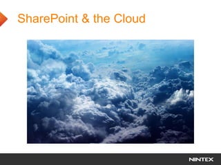 SharePoint & the Cloud
 