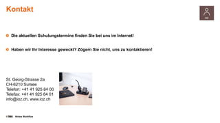 Kontakt

Die aktuellen Schulungstermine finden Sie bei uns im Internet!
Haben wir Ihr Interesse geweckt? Zögern Sie nicht, uns zu kontaktieren!

St. Georg-Strasse 2a
CH-6210 Sursee
Telefon: +41 41 925 84 00
Telefax: +41 41 925 84 01
info@ioz.ch, www.ioz.ch

©

Nintex Workflow

 