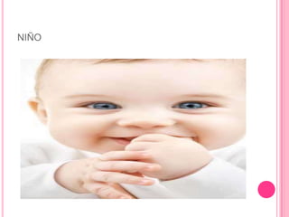 NIÑO
 