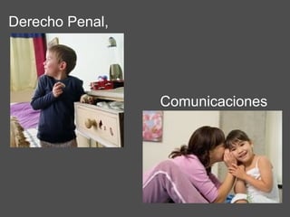 Comunicaciones  Derecho Penal,  