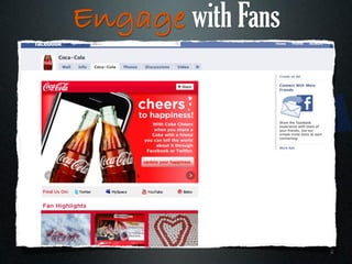 Engage with Fans




                   2
 