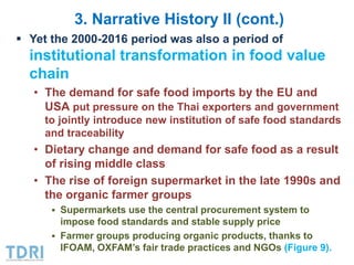 3. Narrative History II (cont.)
 Yet the 2000-2016 period was also a period of
institutional transformation in food value...