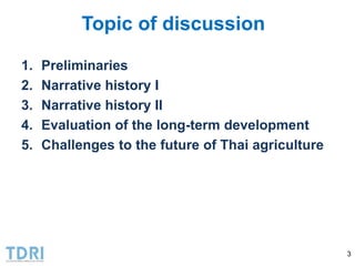 Transformation of the Thai agriculture in the last three decades