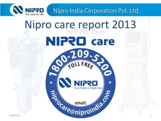 Nipro care report 2013

1/9/2014

1

 