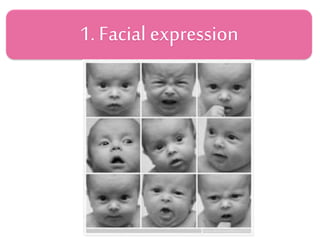1. Facial expression
 