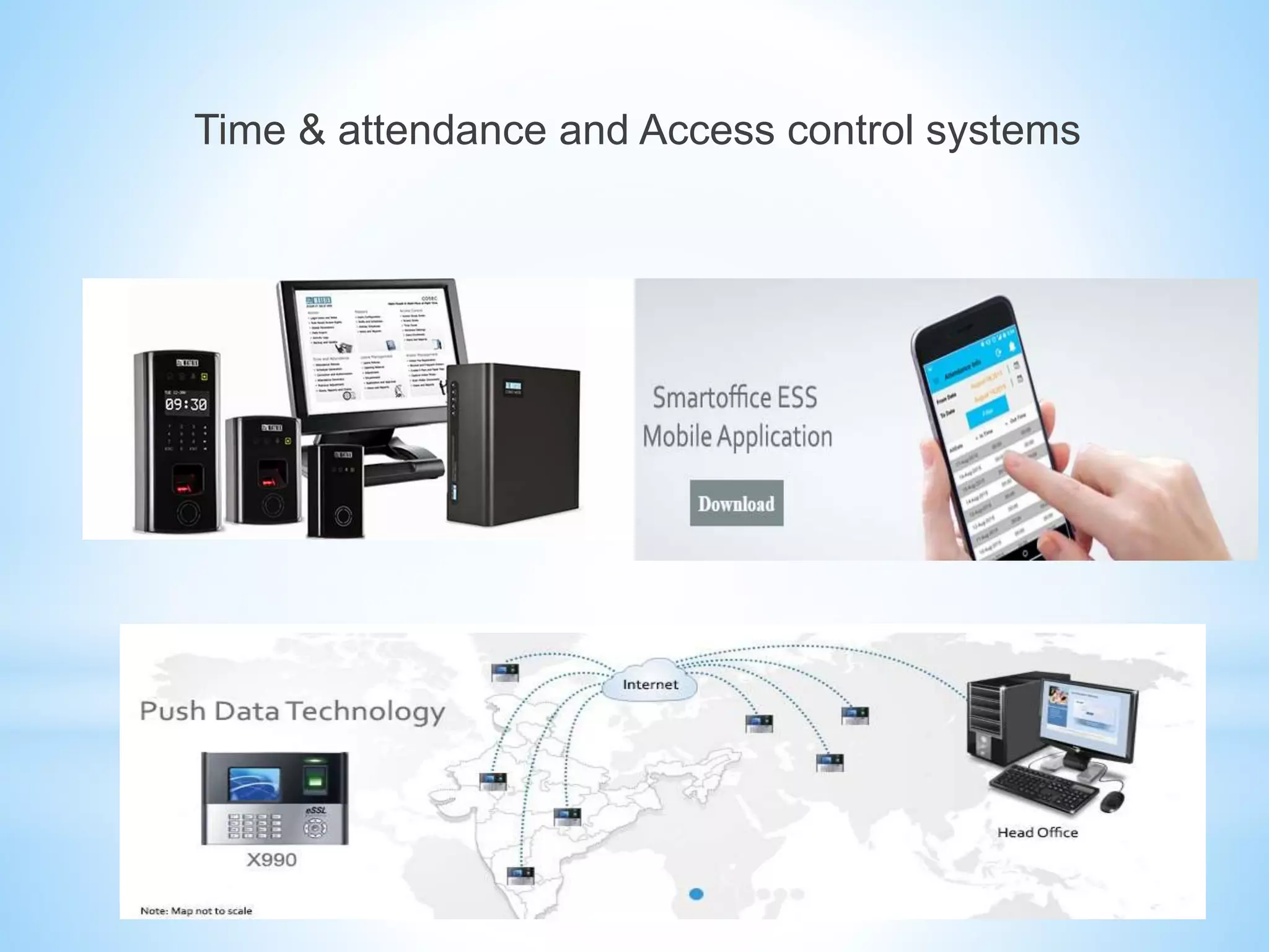 Time & attendance and Access control systems
 