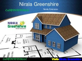 Nirala Greenshire
Noida Extension
Visit:-Nirala Greenshire
Call@9999998662
Call@9999998662
 