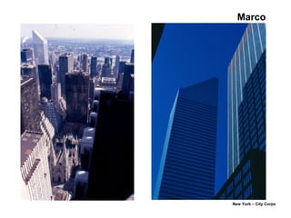 New York – City Corps
Marco
 