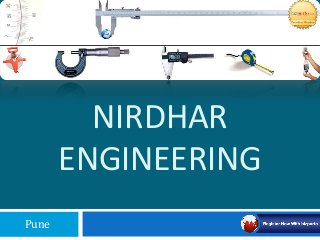 NIRDHAR
ENGINEERING
Pune

 