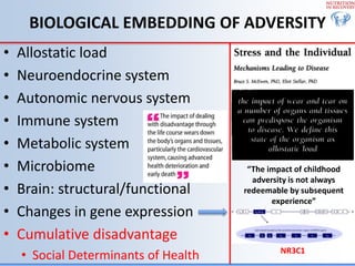 Biological Embedding of Adversity