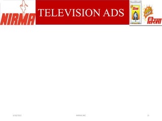 3/18/2022 NIRMA,IMC 15
TELEVISION ADS
 