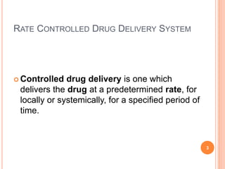 rate control drug delivery system machenism | PPTX