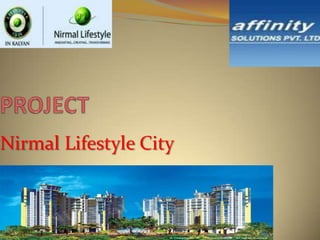 Nirmal Lifestyle City
 