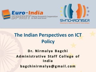 The Indian Perspectives on ICT Policy 