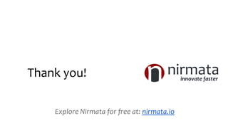 Thank you!
Explore Nirmata for free at: nirmata.io
 