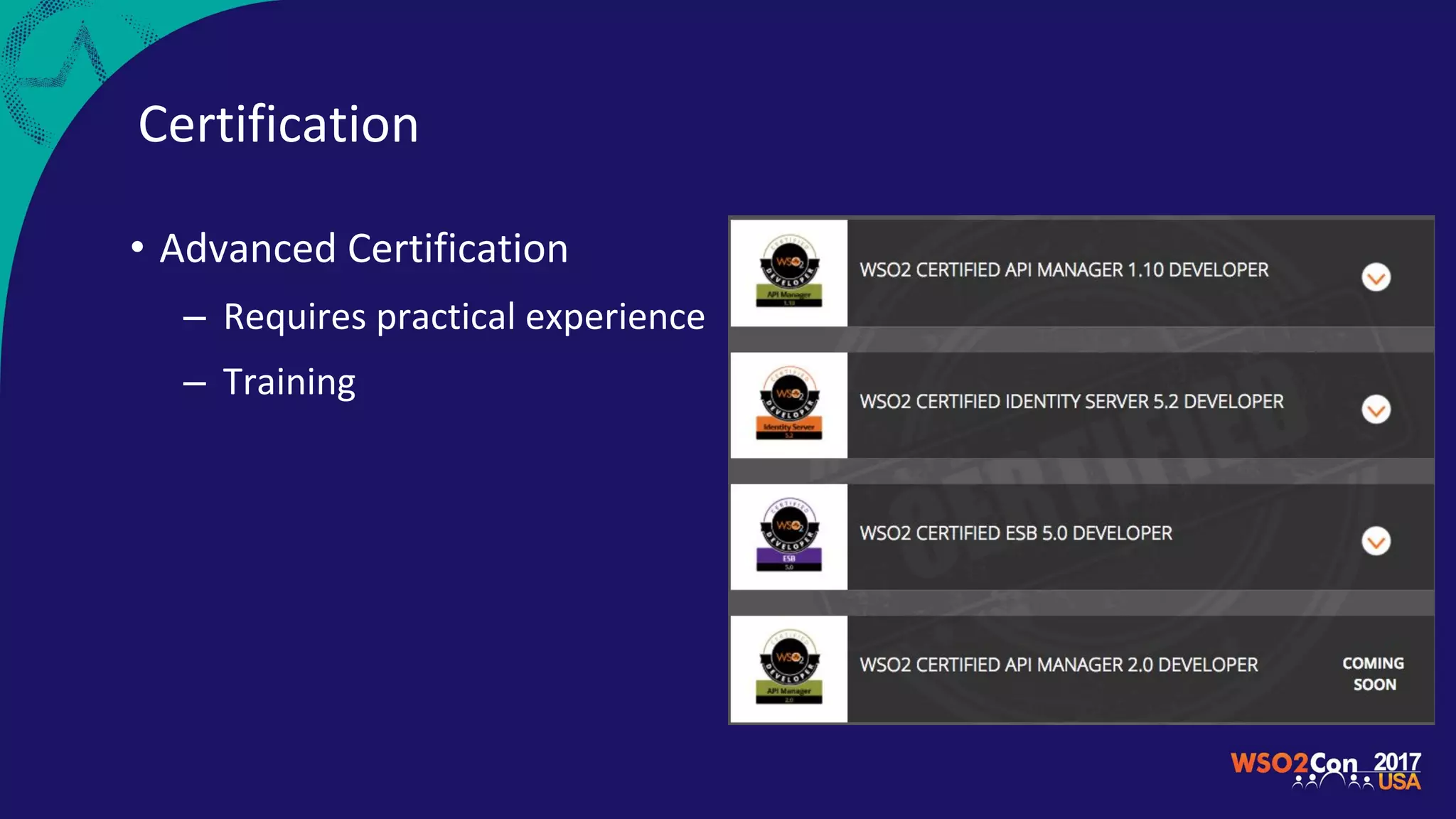 Certification
• Advanced Certification
– Requires practical experience
– Training
 