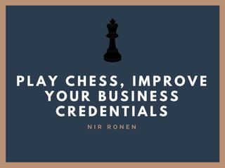 Play Chess, Improve Your Business Credentials 