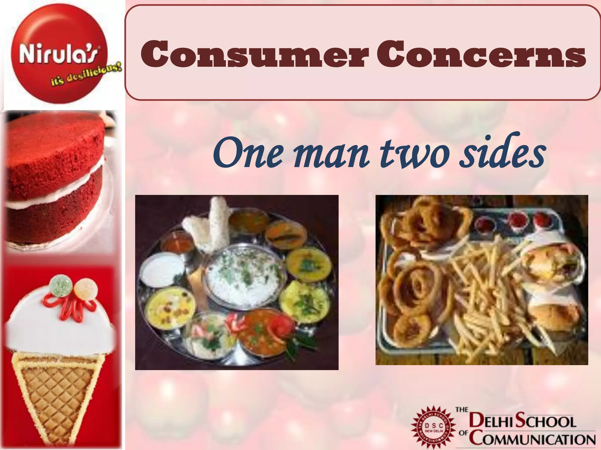 Consumer Concerns

  One man two sides
 