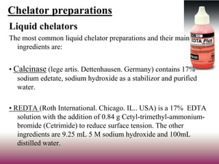 Root canal chelating agents | PPT