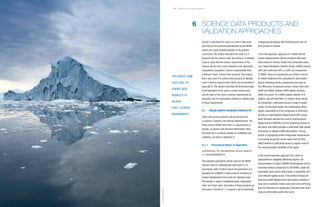 NISAR Science Users’ Handbook NISAR Science Users’ Handbook
6 SCIENCE DATA PRODUCTS AND
VALIDATION APPROACHES
Section 5 describes the Level 0 to Level 2 data prod-
ucts that will be produced operationally by the NISAR
project and made available globally to the science
community. This section describes the Level 3 or 4
products that the science team will produce in selected
areas to show that the science requirements of the
mission will be met in each discipline area: solid Earth,
ecosystems, cryosphere. Science requirements have
a different “level” scheme than products: The science
team uses Level 3/4 science data products to validate
Level 2 science requirements, which are enumerated in
Appendix D. This section describes the theoretical basis
of the algorithms to be used to create science prod-
ucts for each of the Level 2 science requirements by
discipline, and the anticipated methods to validate each
of these requirements.
6.1 SOLID EARTH SCIENCE PRODUCTS
Solid Earth science products will be produced for
co-seismic, transient, and secular displacements. The
three primary NISAR Solid Earth L2 requirements on
secular, co-seismic and transient deformation rates,
that drive the L3 products needed for calibration and
validation, are listed in Appendix D.
6.1.1 Theoretical Basis of Algorithm
APPROACH TO VALIDATING SOLID EARTH
L2 REQUIREMENTS
Two separate approaches will be used by the NISAR
Science Team for validating the Solid Earth L2 re-
quirements, both of which require the generation of a
standard set of NISAR L3 data products consisting of
surface displacement time series for selected areas
that sample a range of vegetation types, topographic
relief, and strain rates. Generation of these products, as
discussed in Section 6.1.2, requires a set of temporally
contiguous/overlapping SAR interferograms over all
time periods of interest.
In the first approach, (approach #1) InSAR-derived
surface displacements will be compared with point
observations of surface motion from collocated contin-
uous Global Navigation Satellite System (GNSS) stations
(GPS and continuous GPS, or cGPS, are components
of GNSS). Since all requirements are written in terms
of relative displacements (sampling the deformation
field at individual points), comparisons are done on
the differences of observed surface motion (from both
InSAR and GNSS) between GNSS station locations
within the scene. For a GNSS station network of N
stations, this will yield N(N-1)/2 distinct observations
for comparison, distributed across a range of length
scales. As discussed below, the methodology differs
slightly depending on if the comparison is performed
directly on interferograms (Requirement 663) versus
basis functions derived from sets of interferograms
(Requirements 658/660), but the underlying premise is
the same: that GNSS provides a sufficiently high-quality
time series to validate InSAR observations. This ap-
proach is appropriate where measurable displacement
is occurring across the cal/val region and the GPS/
GNSS network is sufficiently dense to capture most of
the expected spatial variability of the signal.
In the second approach (approach #2), which is
appropriate for negligibly deforming regions, the
autocorrelation of noise in NISAR interferograms will be
examined without comparison to GPS/GNSS, under the
assumption that surface deformation is essentially zero
at all relevant spatial scales. This method involves dif-
ferencing InSAR displacement observations between a
large set of randomly chosen pixel pairs and confirming
that the estimates are statistically consistent with there
being no deformation within the scene.
THE SCIENCE TEAM
USES LEVEL 3/4
SCIENCE DATA
PRODUCTS TO
VALIDATE
LEVEL 2 SCIENCE
REQUIREMENTS.
55
trekandshoot/Shutterstock
 