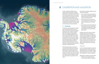 NISAR Science Users’ Handbook NISAR Science Users’ Handbook
8 CALIBRATION AND VALIDATION
Calibration and Validation for NISAR comprises in-
strument calibration, image calibration, calibration of
algorithms used to derive higher level science products
such as biomass or glacier velocities, as well as demon-
stration (validation) that the data acquired, when flowed
through the science processing algorithms, create
products that meet the mission’s science requirements.
Instrument calibration is generally addressed in the pre-
launch period through measurements made in a relevant
simulated space-like environment. This section address-
es the other elements of Cal/Val mentioned above.
8.1 BACKGROUND
In developing the Calibration/Validation plan for NISAR,
there are precedents and experiences that can be
utilized. The Committee on Earth Observation Satellites
(CEOS) Working Group on Calibration and Validation
(WGCV; http://calvalportal.ceos.org/CalValPortal/
welcome.do) has established standards that may be
used as a starting point for NISAR. The Land Products
Sub-Group (http://lpvs.gsfc.nasa.gov/) has expressed
the perspective that “A common approach to validation
would encourage widespread use of validation data,
and thus help toward standardized approaches to
global product validation. With the high cost of in-situ
data collection, the potential benefits from international
cooperation are considerable and obvious.”
Cal/Val has become synonymous in the context of
remote sensing with verifying the suite of processing
algorithms that convert raw data into accurate and
useful geophysical or biophysical quantities. This can
include vicarious calibration, which refers to techniques
that make use of natural or artificial sites on the surface
of the Earth for the post-launch calibration of sensors,
which is typically called “image calibration” for SAR
systems.
A useful reference in developing a validation plan is the
CEOS Hierarchy of Validation:
• Stage 1: Product accuracy has been estimated us-
ing a small number of independent measurements
obtained from selected locations and time periods
and ground-truth/field program effort.
• Stage 2: Product accuracy has been assessed
over a widely distributed set of locations and time
periods via several ground-truth and validation
efforts.
• Stage 3: Product accuracy has been assessed, and
the uncertainties in the product well-established
via independent measurements made in a system-
atic and statistically robust way that represents
global conditions.
A validation program would be expected to transition
through these stages over the mission life span.
The NISAR mission collaborates with the NASA Global
Ecosystem Dynamics Investigation Lidar (GEDI) mission
and the ESA BIOMASS mission due to complementary
science requirements for measuring above ground
biomass. It is likely that science operations for all three
missions will partly overlap in time. Therefore, joint
validation of biomass requirements may be possible
and desirable.
DEFINITIONS
In order for the Calibration/Validation Plan to effectively
address the achievement of mission requirements, a
unified definition base has to be developed. The NISAR
Cal/Val Plan uses the same source of terms and defini-
tions as the NISAR Level 1 and Level 2 requirements.
NISAR Calibration and Validation are defined as follows:
• Calibration: The set of operations that estab-
lish, under specified conditions, the relationship
115
 
