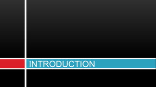 INTRODUCTION
 