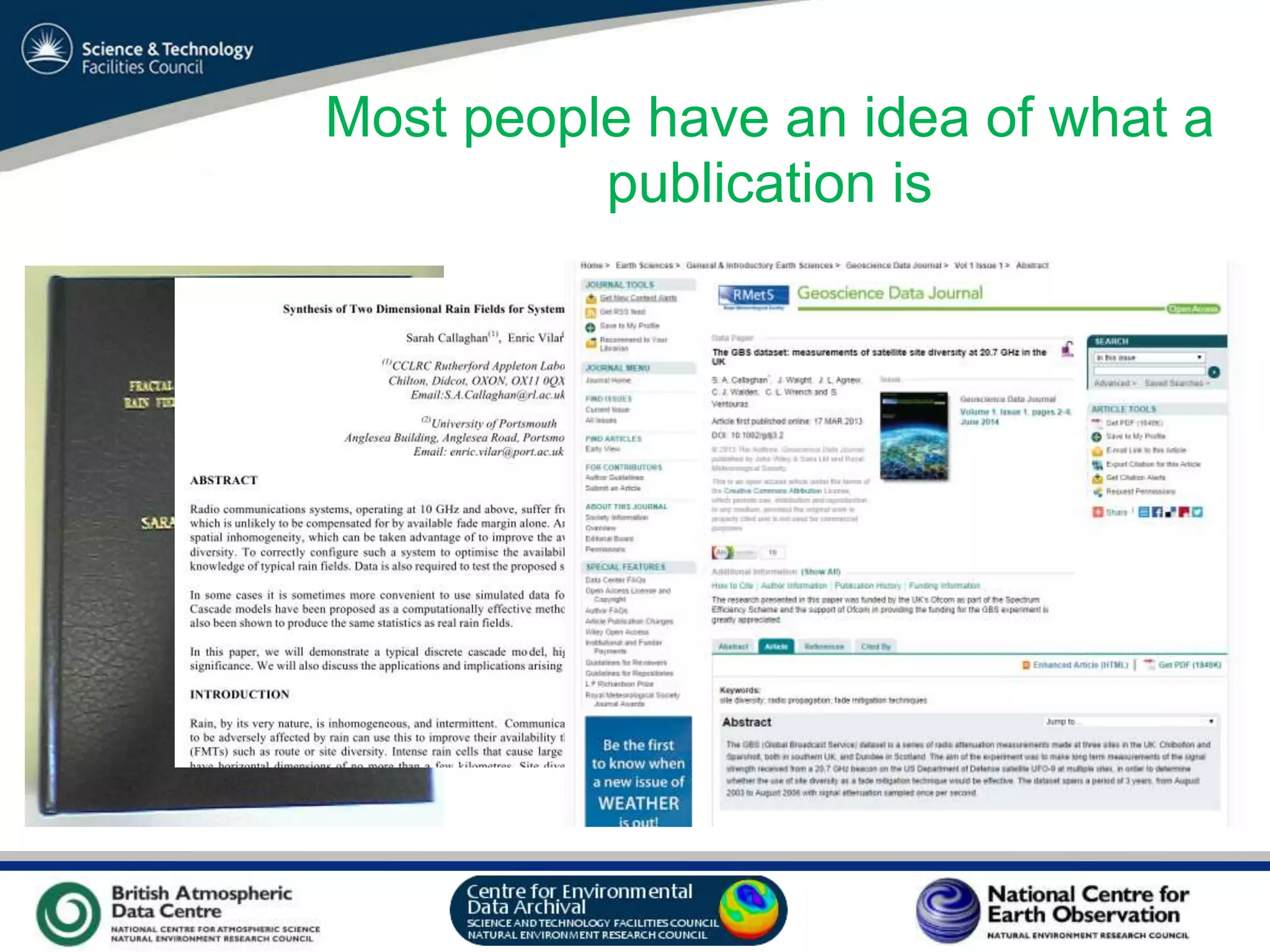 VO Sandpit, November 2009
Most people have an idea of what a
publication is
 
